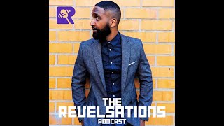 The REVELSations Podcast - S2 V11: Cancel, Cancel Culture