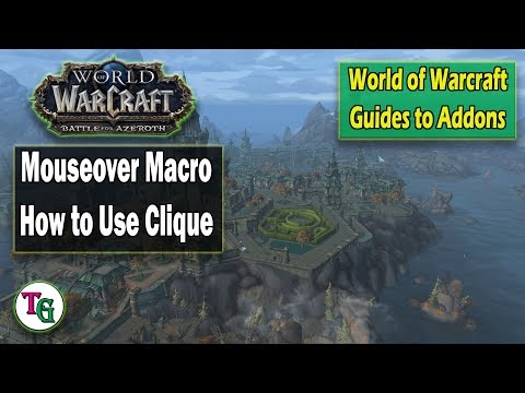 How to Use Clique - World of Warcraft Addons Guide