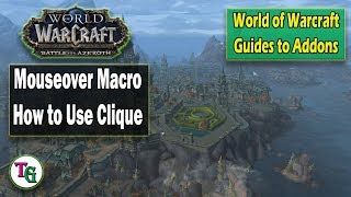 How to Use Clique - World of Warcraft Addons Guide