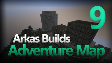 Arkas Builds An Adventure Map - Episode 9 :: Elevated Sidewalks & Purple Buildings
