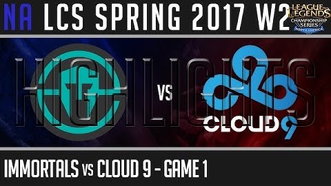 Immortals vs Cloud 9 Highlights Game 1 - NALCS W2D2 Spring 2017 - IMT vs C9 G1