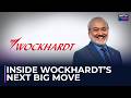 How Wockhardt Is Rewriting The Pharma Playbook: Chairman Habil Khorakiwala Shares Long-Term Vision