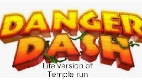 Lite version of Temple run (danger dash)