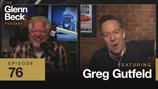 'I Consider Myself the Ellen of the Right' | Greg Gutfeld | The Glenn Beck Podcast | Ep 76