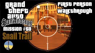 GTA San Andreas First Person - Snail Trail (Mission #50)