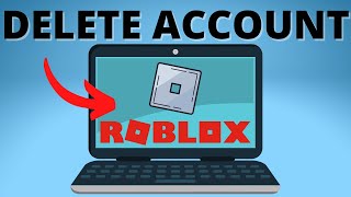 How to Delete Roblox Account Permanently - PC & Mobile