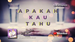 Dera \u0026 Icha - Apakah Kau Tahu (Official Video Lyrics)