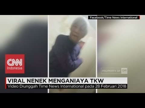 Viral! Nenek Menganiaya TKW Indonesia