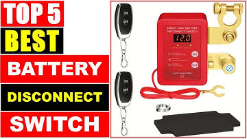 BEST Battery Disconnect Switch 2025, Top 5 Best Remote Control Battery Disconnect Switch