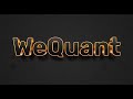 WeQuant