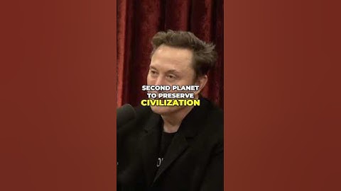 Elon Musk Explains Why We Need a Backup Planet | JRE #2281