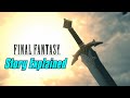 Final Fantasy Complete Story Explained