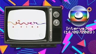Intervalos Viver A Vida Globo 14092009