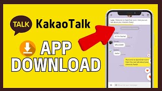 How to Download KakaoTalk | Install KakaoTalk Messenger for Free 2024?