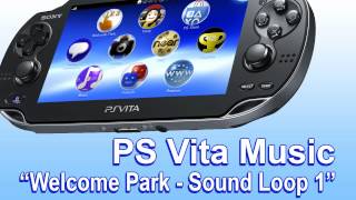 (PS Vita Music) - Welcome Park - Sound Loop 1