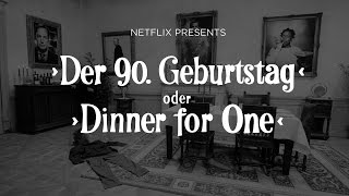 Dinner for One à la Netflix (2016)