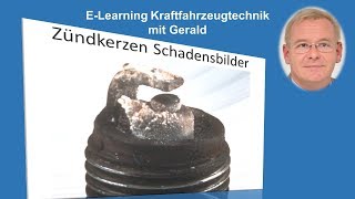 Zündkerzentechnik Teil 3, E-Learning Kraftfahrzeugtechnik Schadensbilder Zündkerzengesichter