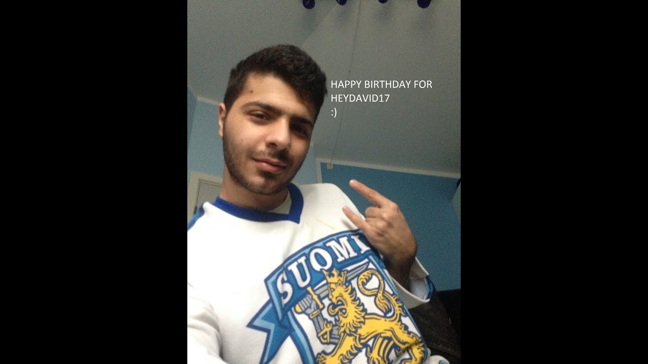Happy Birthday For Heydavid17