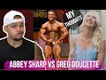 Abbey Sharp Calls Out Greg Doucette.. (My Thoughts)