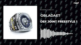 OBLADAET - DEF JOINT FREESTYLE 1 | Новый альбом | 2021 | #rapf