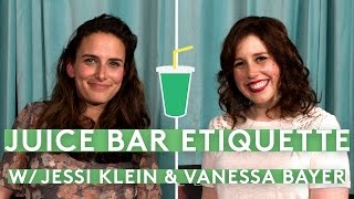 Jessi Klein & Vanessa Bayer Talk Juice Bar Etiquette | RIOT Live