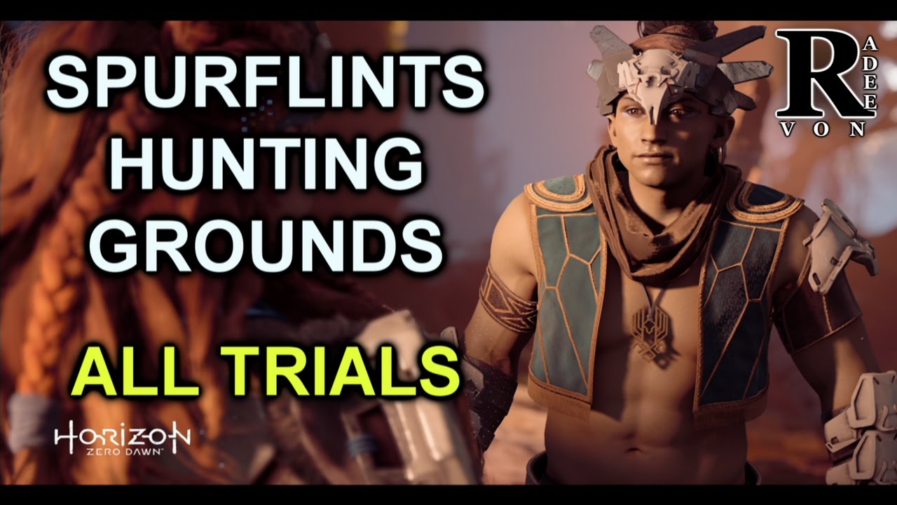 Horizon Zero Dawn Spurflints Hunting Grounds Location And All Trials Full Guide Youtube