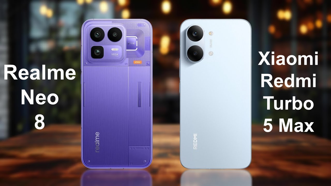 Realme Neo 8 vs Xiaomi Redmi Turbo 5 Max