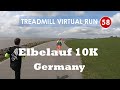 Treadmill Virtual Run 58: Elbelauf 10K, Brunsbüttel, Germany
