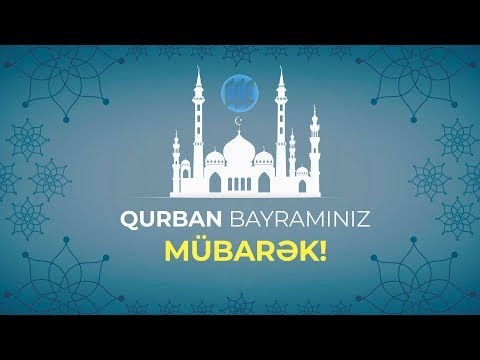 Qurban Bayramınız Mübarək!