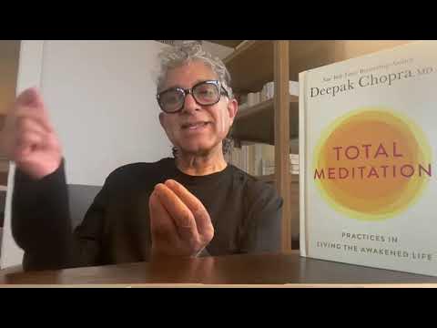 Deepak Chopra - #Metahuman #TotalMeditation