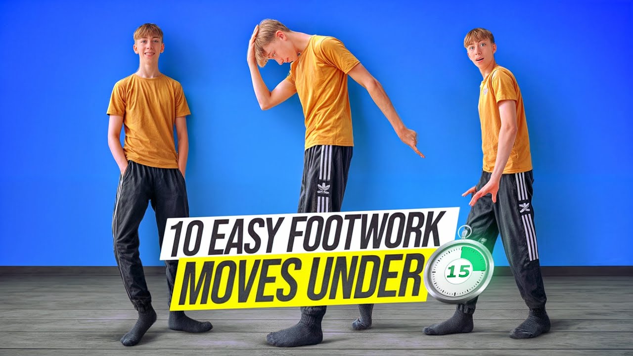 10 Easy Footwork Moves Under 15 MINUTES! - YouTube