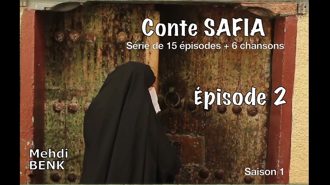 Mehdi BENK - Conte SAFIA - Saison 1 - EP 2 - Balala Wa Garmia