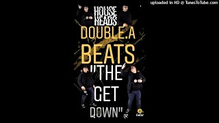 Double.A Beats - "The Get Down"