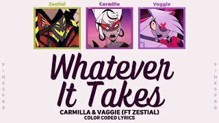 Hazbin Hotel (Carmilla & Vaggie) Whatever It Takes [Color Coded Lyrics]