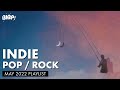 Indie pop  rock playlist  birp may 2022