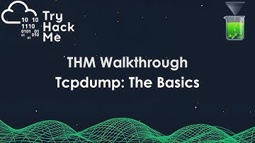TryHackMe Walkthrough – Tcpdump: The Basics | Step-by-Step Guide
