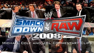 WWE SmackDown vs Raw 2008 - Michael Cole and JBL commentary clips