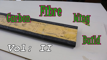 [BUILD] Making a Carbon Fibre Wing: Part 2 - The Spars