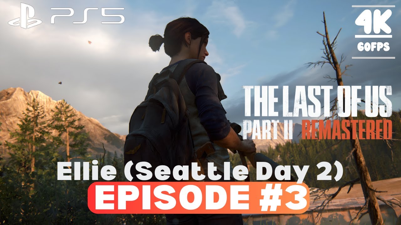 The Last of Us Part 2 Remastered Gameplay Walkthrough with UNLIMITED ...