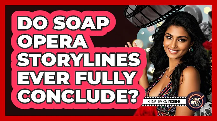 Do Soap Opera Storylines Ever Fully Conclude?