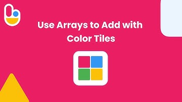Use Arrays to Add with Color Tiles | Brainingcamp