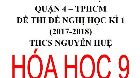 De thi học kì 1 hóa 9 tphcm năm 2024