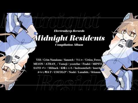 【 Album XFD 】 Electrosheep Records / Midnight Residents 【 #VRChat 】