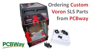 Ordering Custom Voron SLS Parts from PCBway