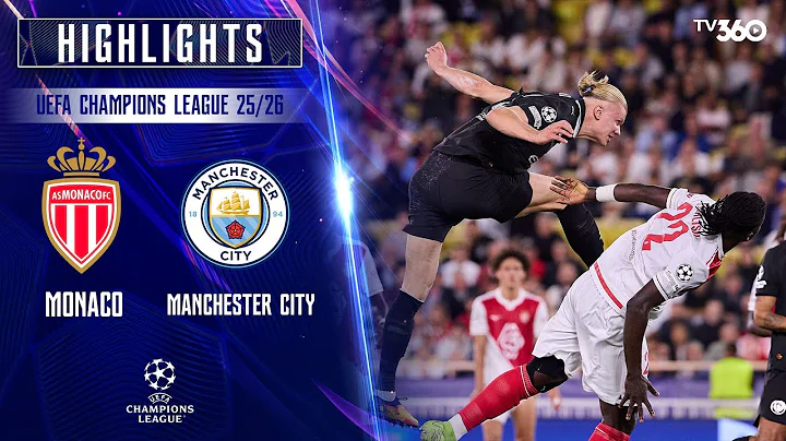 HIGHLIGHTS | AS MONACO - MANCHESTER CITY | 2/10 | ĐÁNH RƠI CHIẾN THẮNG | UEFA CHAMPIONS LEAGUE 25/26