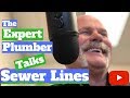 The Expert Plumber Talks Sewer Lines