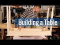 Building a Table Building a Table