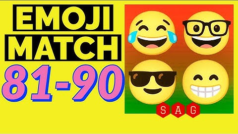 Emoji Match level  81 82 83 84 85 86 87 88 89 90