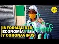 La informalidad como obstáculo para enfrentar la pandemia