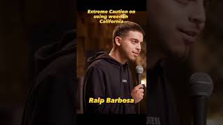 Extreme Caution on weed in Cali | Ralp Barbosa